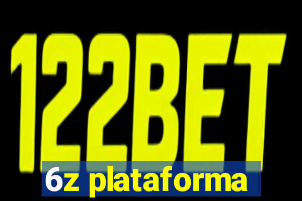 6z plataforma